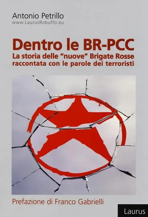Dentro le BR-PCC. La storia delle «nuove» Brigate Rosse raccontata con le parole dei terroristi Compra Adesso