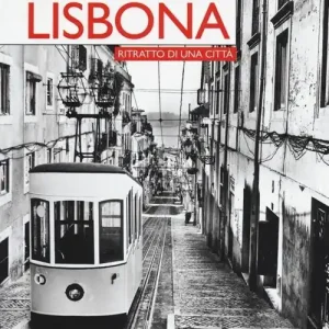 Economico Lisbona. Ritratto di una città