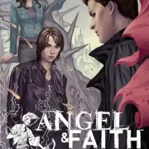 Riunione di famiglia. Angel & Faith. Vol. 3 Promozione Esclusiva