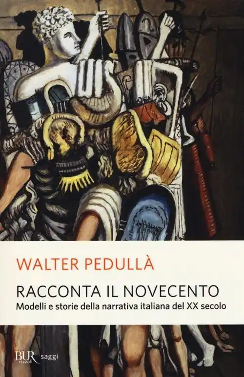 Racconta il Novecento. Modelli e storie della narrativa italiana del XX secolo Nuova Collezione
