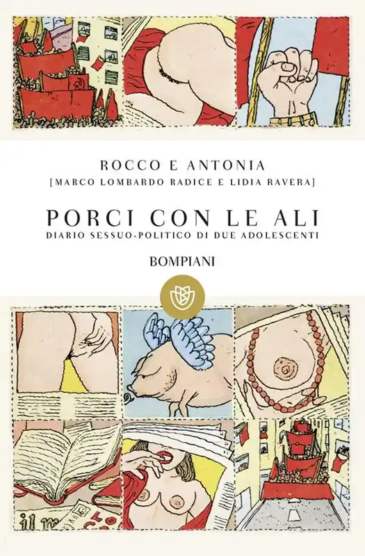 Rocco e Antonia. Porci con le ali. Diario sessuo-politico di due adolescenti Professionale