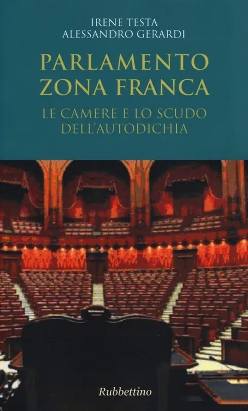 Non Perdere Parlamento zona franca. Le Camere e lo scudo dell‘autodichia