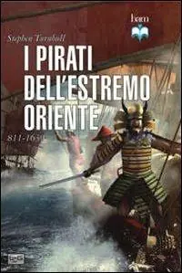 I pirati dell‘estremo oriente 811-1639 Offerta