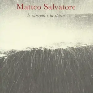 Matteo Salvatore. Le canzoni e la storia. Con CD Audio Offerta Del Giorno