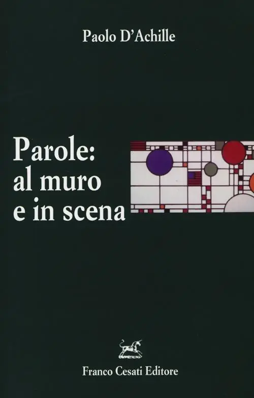 Parole al muro e in scena. L‘italiano esposto e rappresentato Compra Adesso