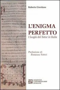 L‘enigma perfetto. I luoghi del Sator in Italia Compra Online