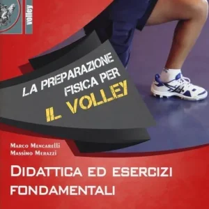 Affare La preparazione fisica per il volley. Didattica ed esercizi fondamentali. Con DVD