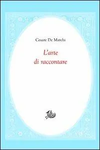 Super Prezzo L‘arte di raccontare