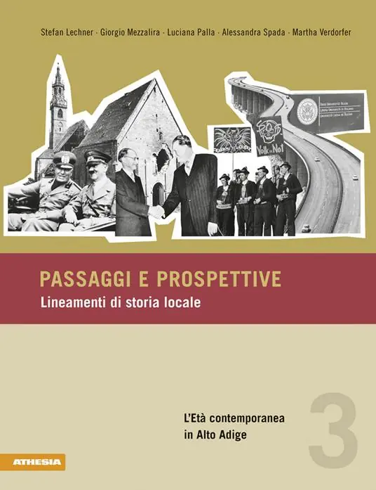 Solo Oggi Paesaggi e prospettive. Lineamenti di storia locale. Vol. 3 L‘ età contemporanea in Aldo Adige
