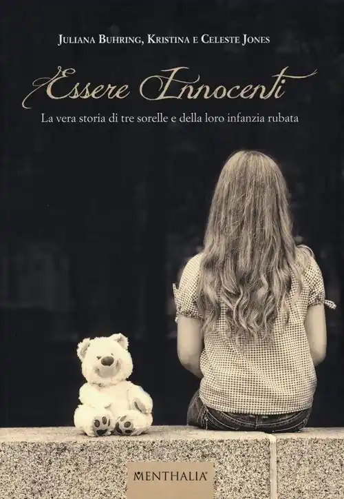Occasione Imperdibile Essere innocenti. La vera storia di tre