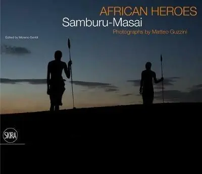 Super Prezzo African Heroes. Samburu-Maasai. Ediz. illustrata