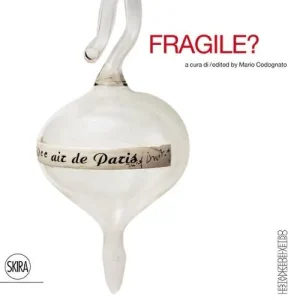 Fragile? Le stanze del vetro. Ediz. illustrata Compra Online