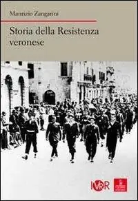 Direttamente Dal Produttore Storia della Resistenza veronese