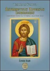 Antirrheticus adversus iconomachos. Confutazioni contro gli avversari delle sante icone Bestseller