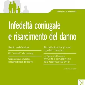 Esclusivo Infedeltà coniugale e risarcimento del danno