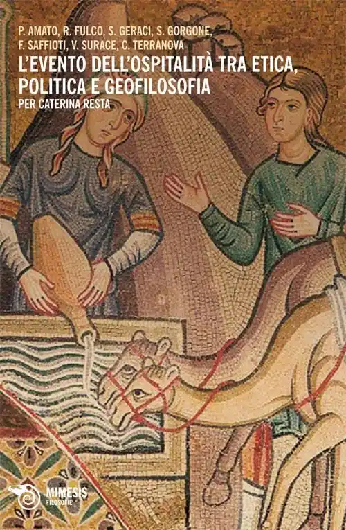 L‘evento dell‘ospitalità tra etica, politica e geofilosofia. Per Caterina Resta Prezzo Di Fabbrica