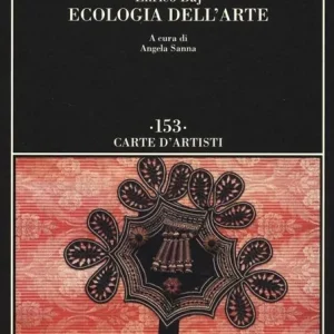 Non Perdere Ecologia dell‘arte