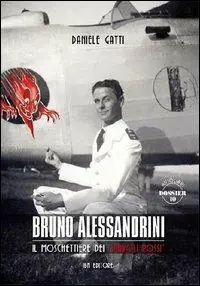 Bruno Alessandrini. Il moschettiere dei Diavoli Rossi Reso Gratuito