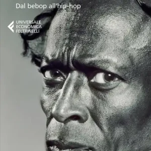 Acquista Ora Miles Davis. Dal bebop all‘hip-hop