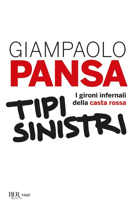 Ordina Subito Tipi sinistri. I gironi infernali della casta rossa