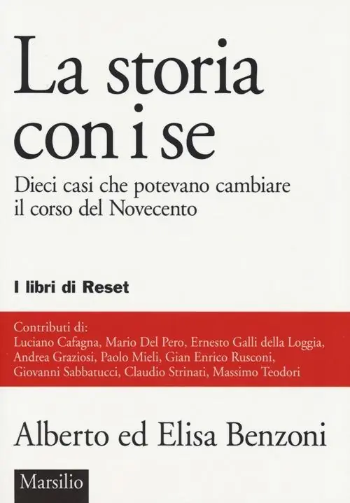La storia con i se. Dieci casi che potevano cambiare il corso del Novecento Affare