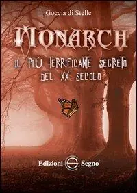 Monarch. Il più terrificante segreto del XX secolo Vendita Finale