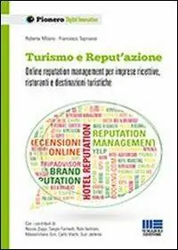 Spedizione Espresso Turismo e reput‘azione. Online reputation management per imprese ricettive, ristoranti e destinazioni turistiche