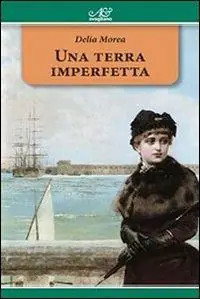 Promozione Esclusiva Una terra imperfetta