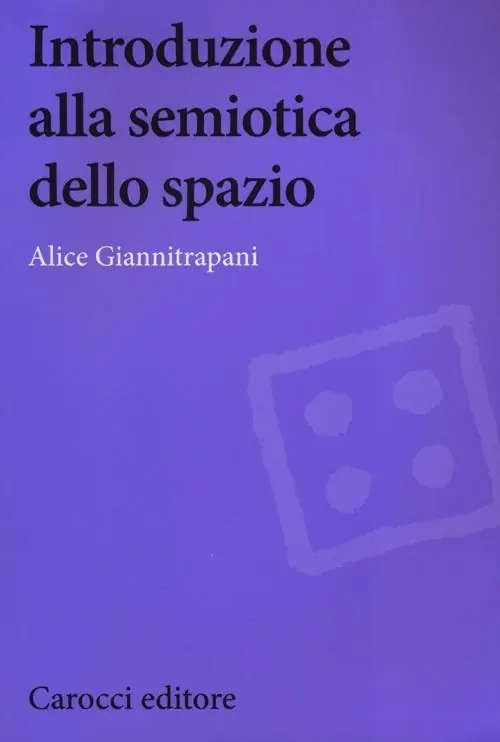 Introduzione alla semiotica dello spazio Promozione Esclusiva