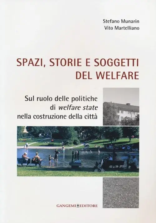 Offerta Lampo Spazi, storie e soggetti del welfare. Sul ruolo delle politiche di welfare state nella costruzione della città