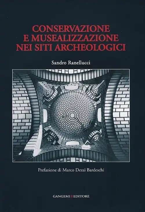 Occasione Imperdibile Conservazione e musealizzazione nei siti archeologici