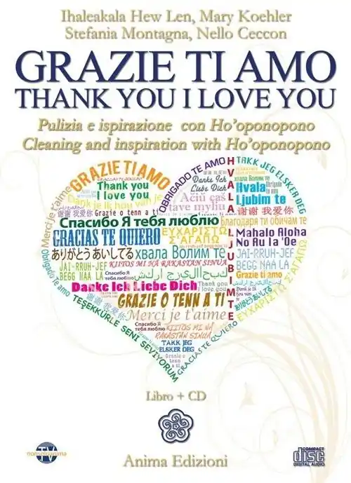Grazie ti amo. Pulizia e ispirazione con Ho‘oponopono. Ediz. italiana e inglese. Con CD Audio Prezzo Ridotto