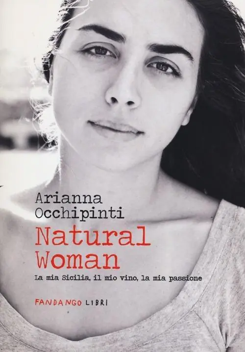 Natural woman. La mia Sicilia, il mio vino, la mia passione Offerta Limitata
