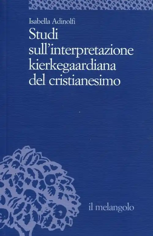 Studi sull‘interpretazione kierkegaardiana del cristianesimo Ultimissimo Modello