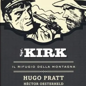 Il rifugio della montagna. Sgt. Kirk. Vol. 4 Consegna Rapida