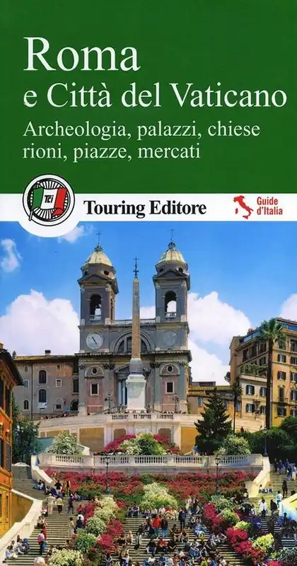 Roma e Città del Vaticano. Archeologia, palazzi, chiese, rioni, piazze, mercati. Con guida alle informazioni pratiche Prezzo Conveniente