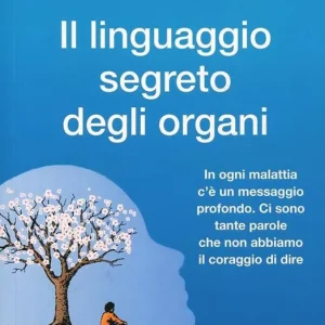 Compra Oggi Stesso Il linguaggio segreto degli organi
