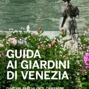 Guida ai giardini di Venezia Offerta Limitata