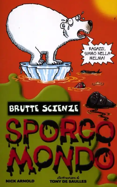 Sporco mondo Quantità Limitata