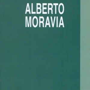 Alberto Moravia Soddisfatti O Rimborsati
