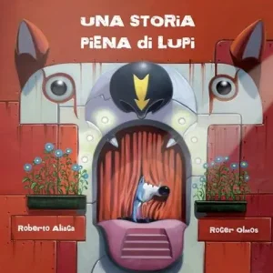 Una storia piena di lupi. Ediz. illustrata Di Tendenza
