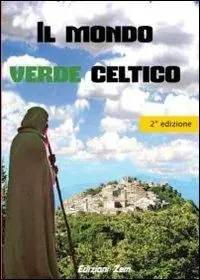 Sconto Il mondo verde celtico. I rimedi naturali dei druidi