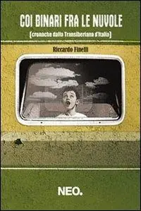 Coi binari fra le nuvole (cronache dalla transiberiana d‘Italia) Occasione