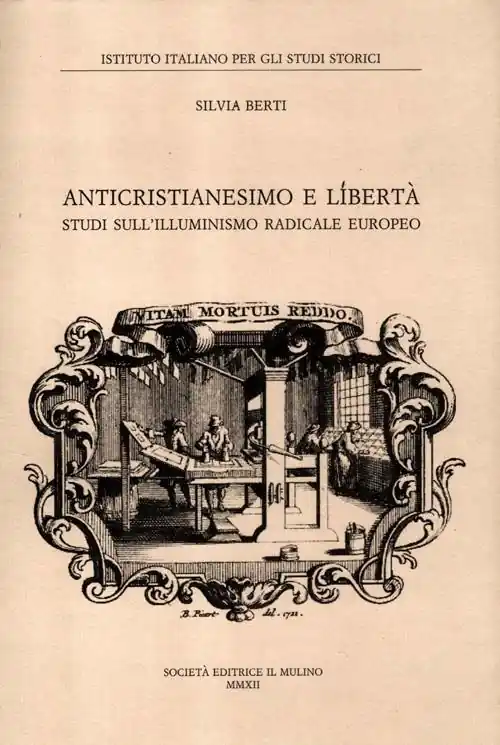 Offerta Anticristianesimo e libertà. Studi sul primo Illuminismo europeo