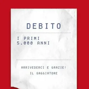 Debito. I primi 5000 anni Affare