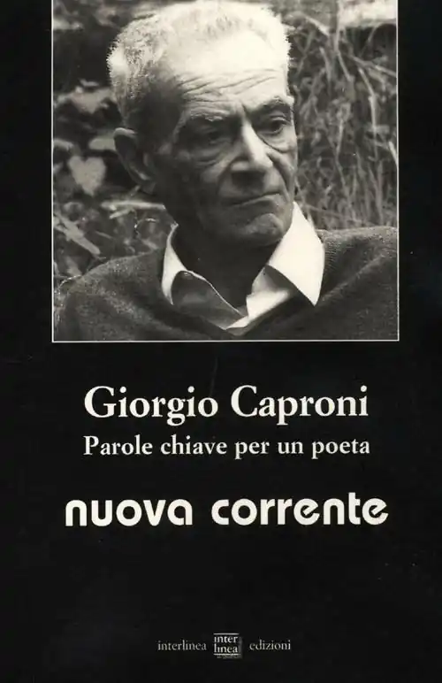Giorgio Caproni. Parole chiave per un poeta Promozione Esclusiva