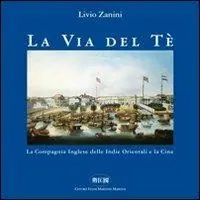 La via del tè. La Compagnia inglese delle Indie Orientali e la Cina Occasione
