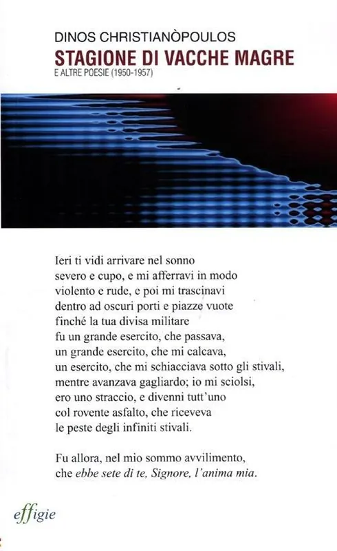 Stagione di vacche magre e altre poesie (1950-1957). Testo greco a fronte Prezzo Ridotto