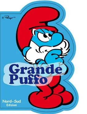 Ultime Pezzi Grande Puffo. I puffi. Ediz. illustrata