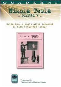 Occasione Imperdibile Scritti V. Vol. 5 Sulla luce e sugli altri fenomeni di alta frequenza (1893).